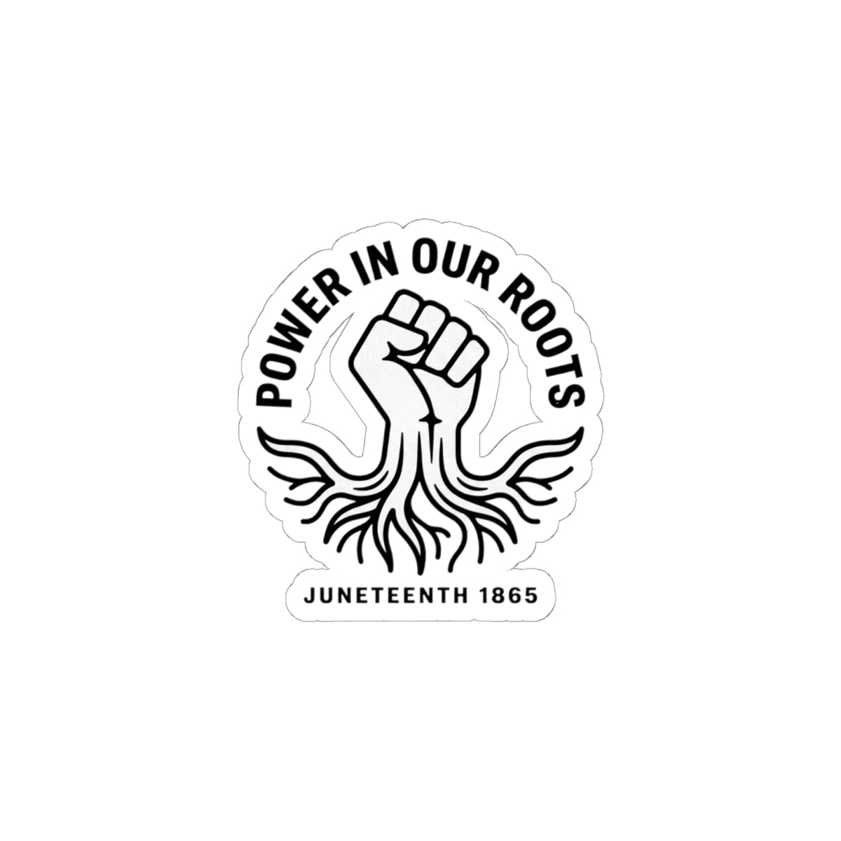 Power in Our Roots Kiss-Cut Stickers | Juneteenth 1865, Black Pride