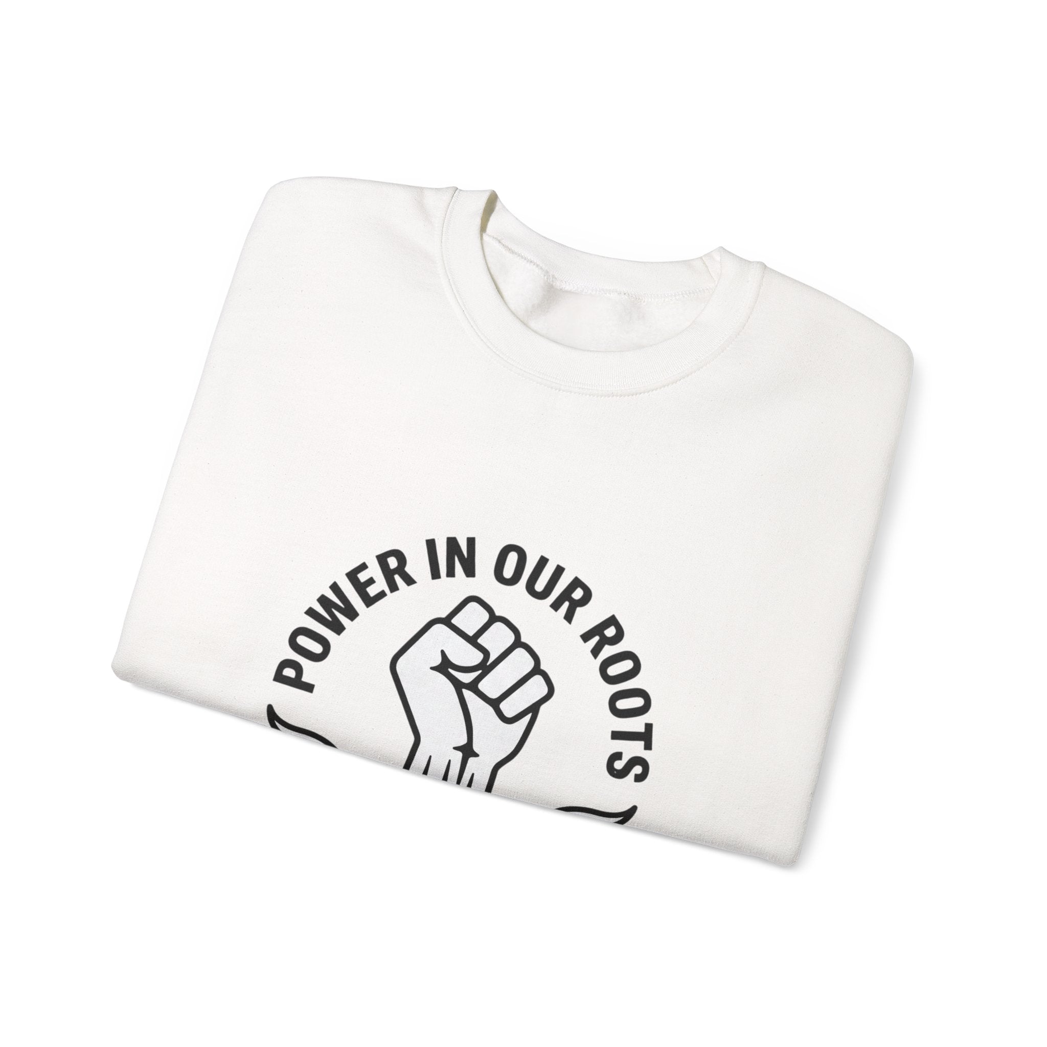 Power in Our Roots Sweatshirt | Juneteenth 1865, Black Pride