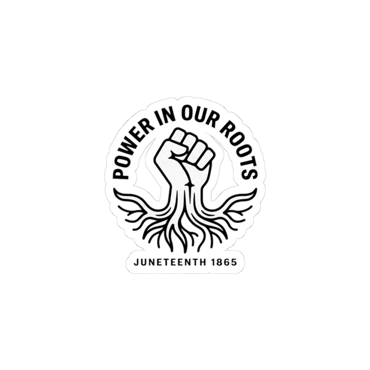 Power in Our Roots Kiss-Cut Stickers | Juneteenth 1865, Black Pride